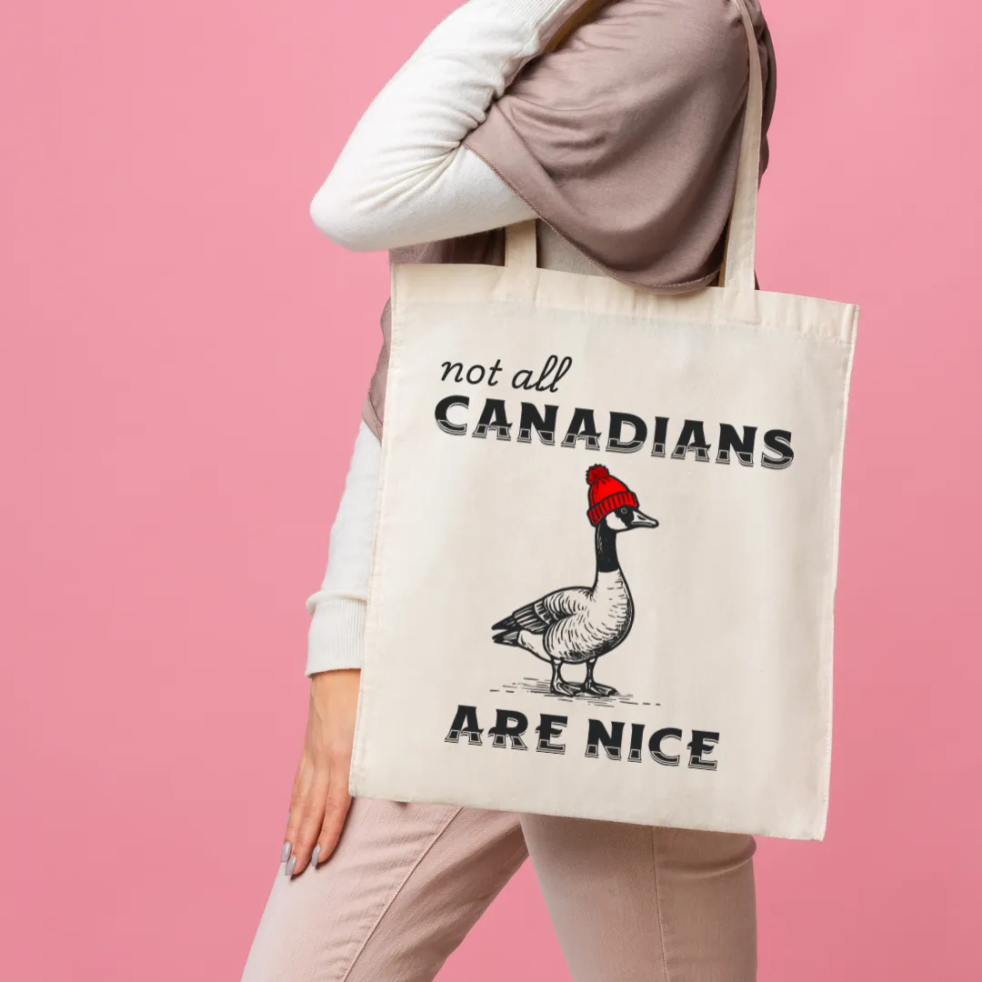Not all Canadians are Nice - Tote Bag